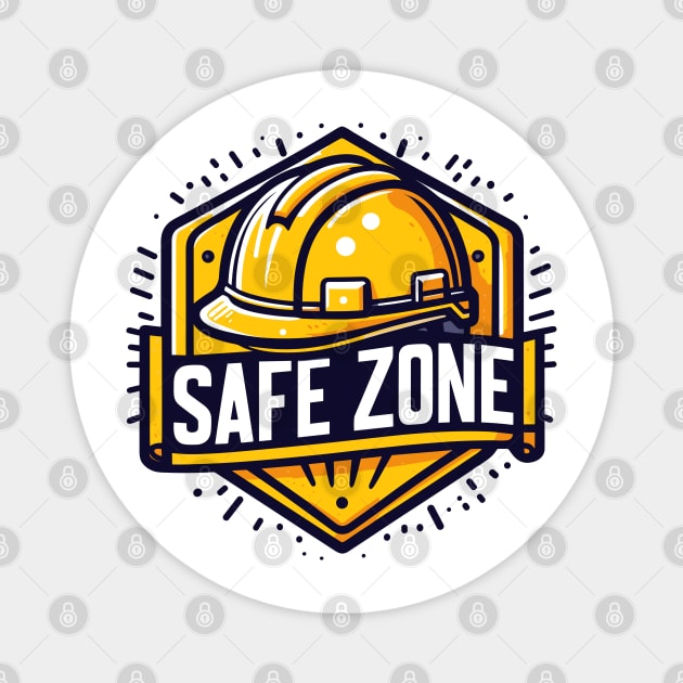 Safe zone construction helmet sign Magnet by TomFrontierArt